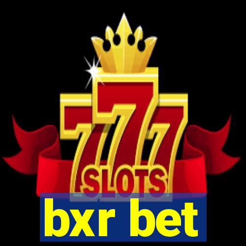 bxr bet